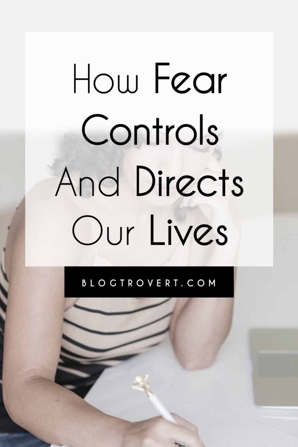 how fear controls us