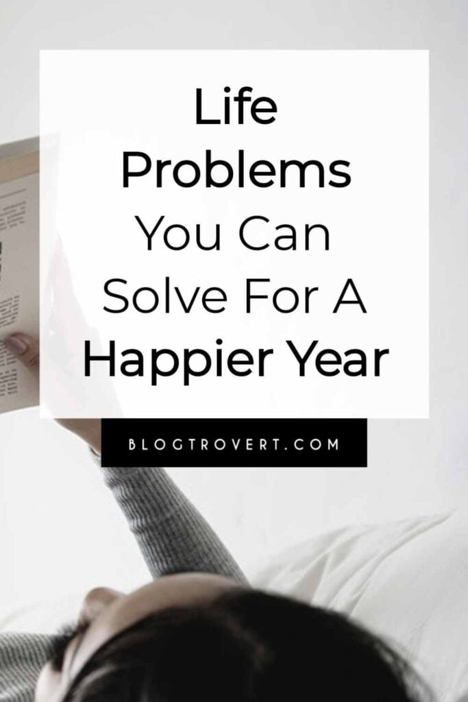 7 Small Life Problems You Can Solve This Year 1 7 Small Life Problems You Can Solve This Year 1
