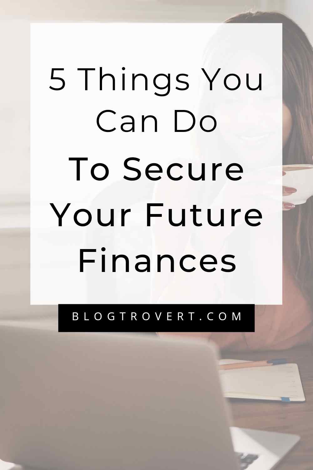 Secure your future finances