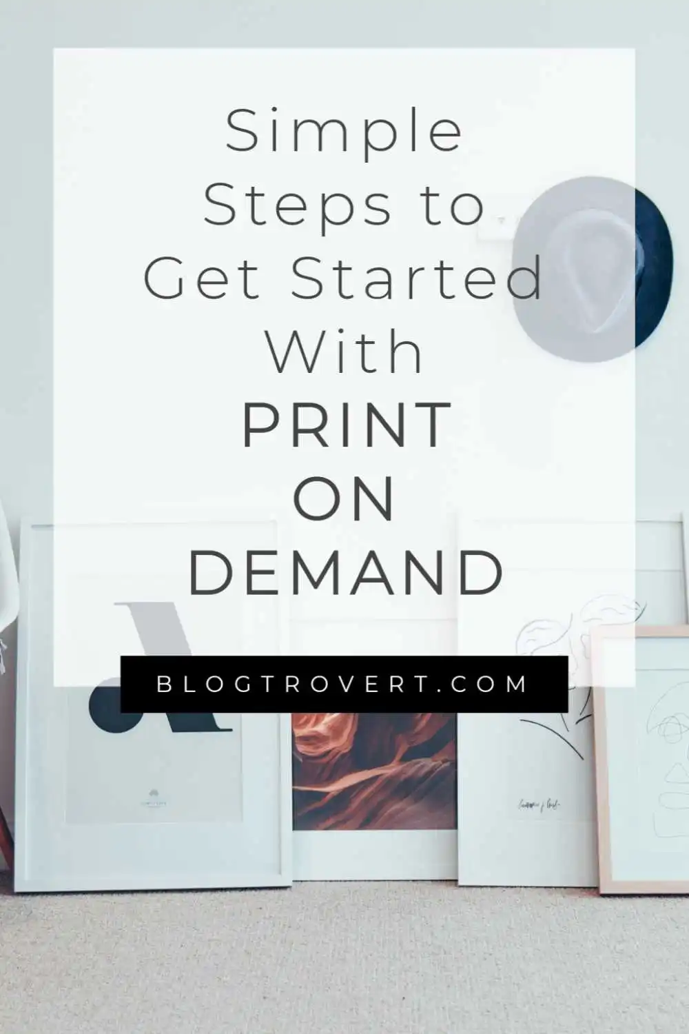 How To Start A Print On Demand Business in 6 Easy Steps