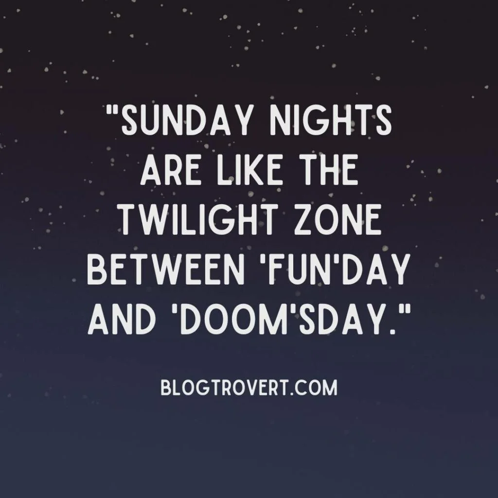 Funny Sunday Night Quotes