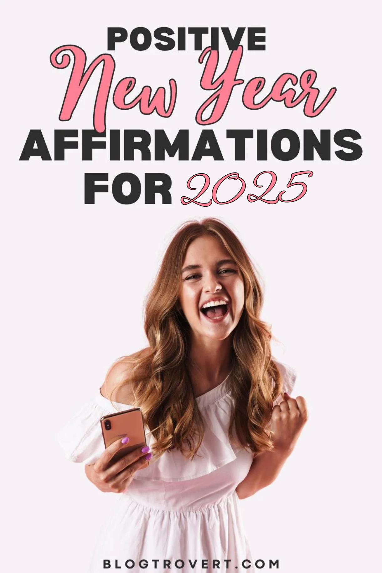 161 Positive New Year Affirmations for 2025